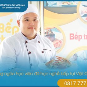 Hàng ngàn học viên đã học nghề bếp tại Việt Giao