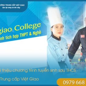 Giới thiệu chương trình tuyển sinh sau THCS tại Trung cấp Việt Giao